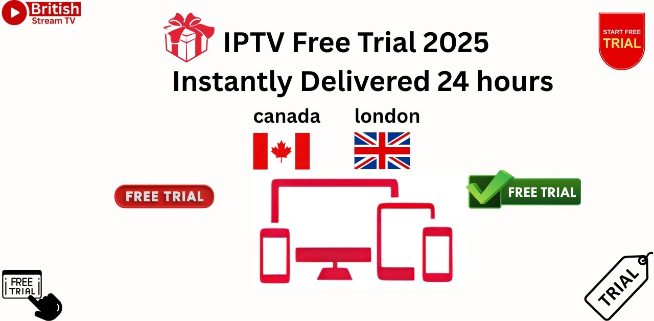 IPTV Free Trial 2025 – Instantly Delivered – 24 hours