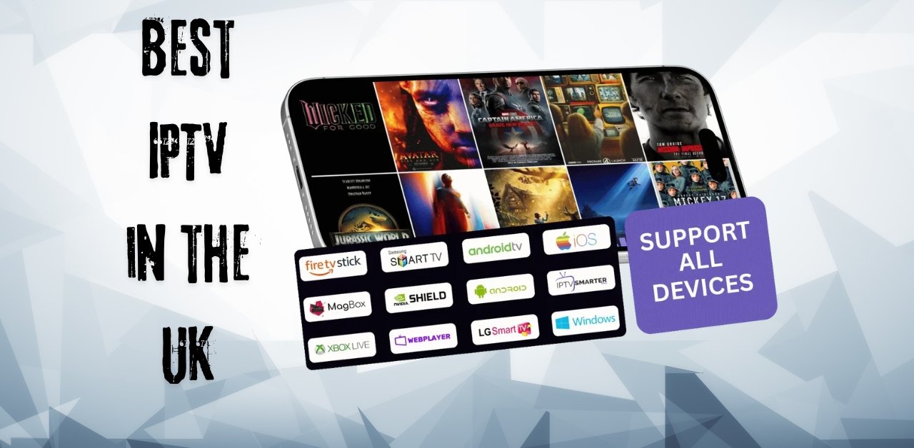 Best IPTV in UK: Discover the #1 Trusted Service with 34,000+ Channels & 190K VOD (2025 Review)