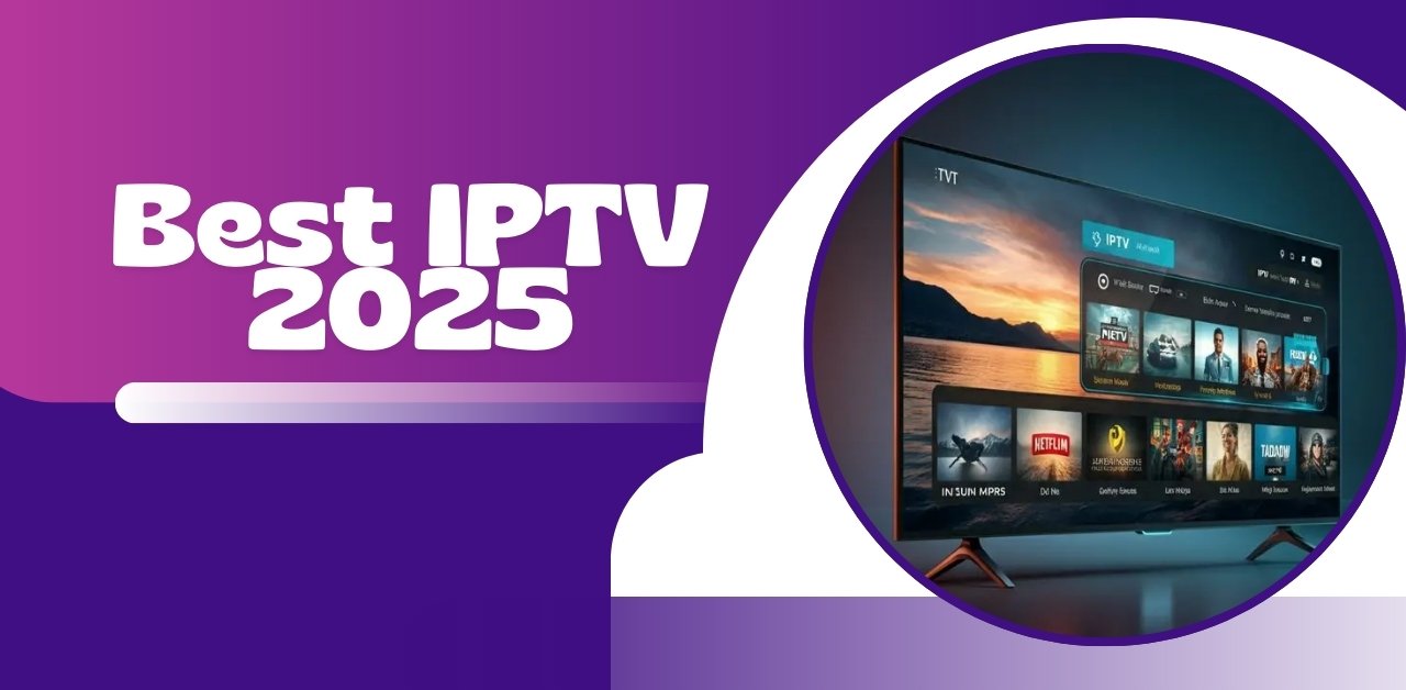 Best IPTV 2025 – The Only UK IPTV Worth Paying For (30K+ Channels & Free Trial)
