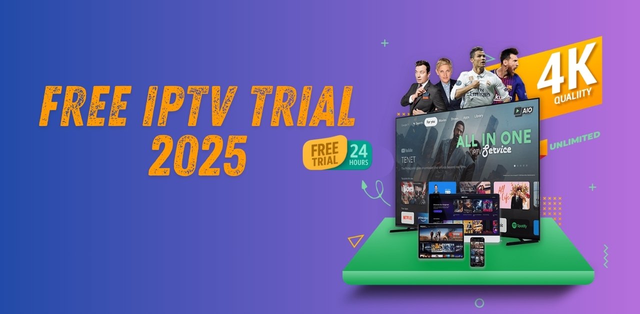 Free IPTV Trial 2025 – Watch 24 Hours of Premium UK TV with British Stream TV