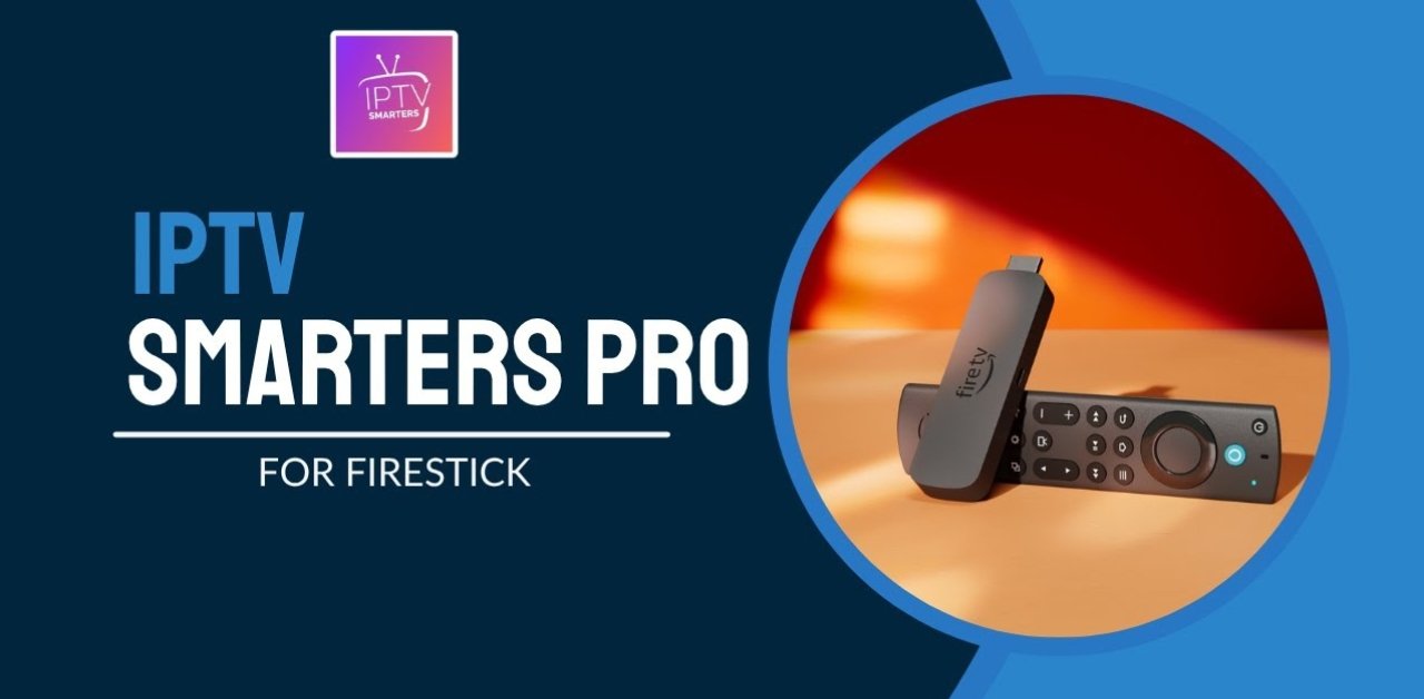How to Get IPTV Smarters on Firestick Free – Fastest & Easiest Method (2025)